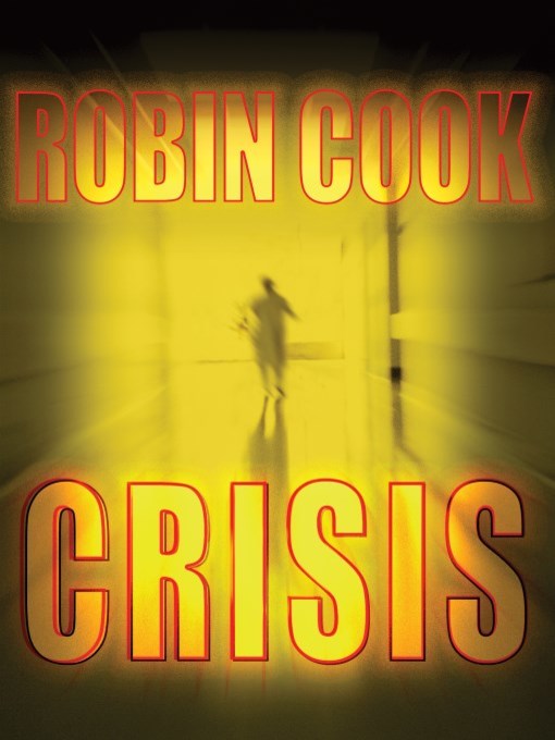 Title details for Crisis by Robin Cook - Wait list